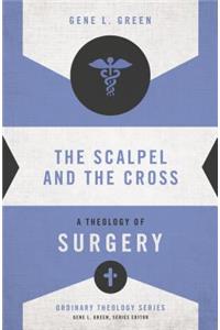 The Scalpel and the Cross