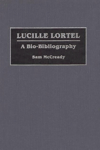 Lucille Lortel: A Bio-Bibliography