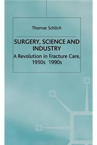 Surgery, Science and Industry