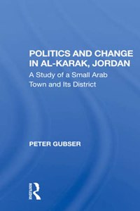 Politics And Change In Al-karak, Jordan