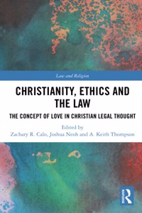 Christianity, Ethics and the Law