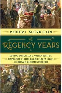 The Regency Years