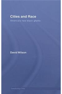 Cities and Race: America's New Black Ghetto