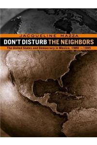 Don't Disturb the Neighbors