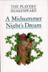 Players' Shakespeare: A Midsummer Night's Dream
