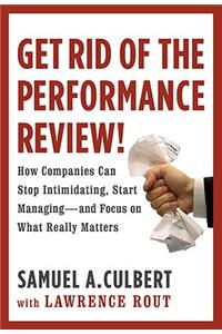 Get Rid Of The Performance Review!