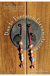 Due to Foreseen Circumstances