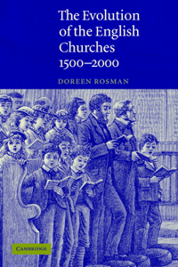 Evolution of the English Churches, 1500-2000