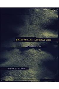 Existential Literature: An Introduction