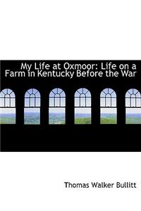 My Life at Oxmoor
