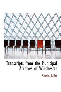 Transcripts from the Municipal Archives of Winchester