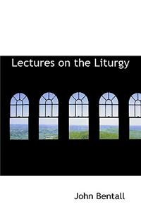 Lectures on the Liturgy