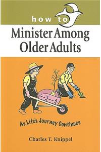 How to Minister Among Older Adults