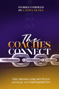 Coaches Connect: The Missing Link Between Goals & Accomplishments