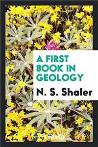 First Book in Geology