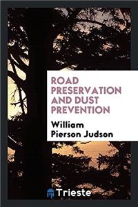 ROAD PRESERVATION AND DUST PREVENTION