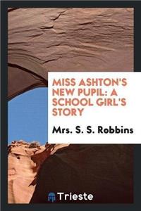 Miss Ashton's New Pupil