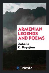 Armenian Legends and Poems