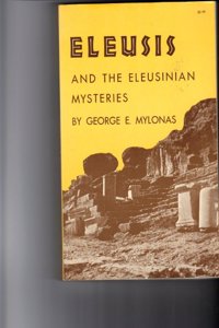 Eleusis and the Eleusinian Mysteries