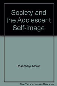 Society and the Adolescent Self-Image
