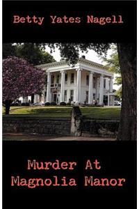 Murder at Magnolia Manor