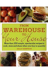 From Warehouse to Your House