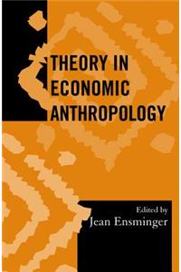 Theory in Economic Anthropology