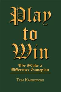 Play to Win