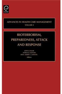 Bioterrorism Preparedness, Attack and Response