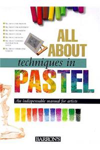 All about Techniques in Pastel