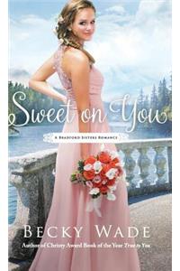Sweet on You
