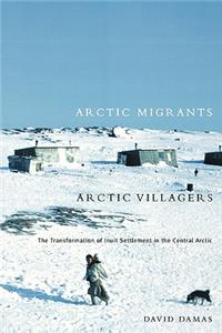 Arctic Migrants/Arctic Villagers