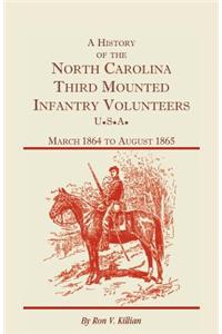 A History of the North Carolina Third Mounted Infantry Volunteers