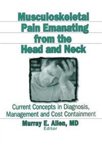 Musculoskeletal Pain Emanating from the Head and Neck