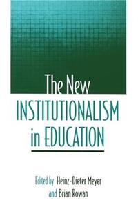 New Institutionalism in Education