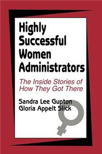 Highly Successful Women Administrators