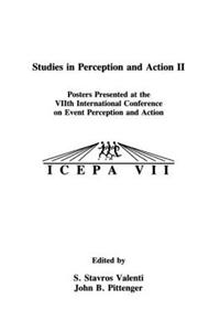 Studies in Perception and Action II