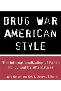 Drug War American Style