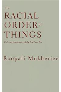 The Racial Order of Things