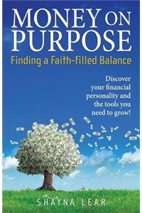 Money on Purpose
