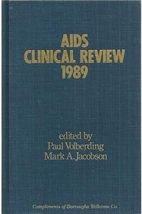 AIDS Clinical Review: 1989