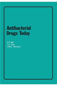 Antibacterial Drugs Today