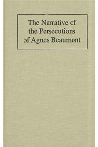 Narrative of the Persecutions of Agnes Beaumont
