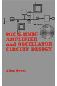 MIC & MMIC Amplifier and Oscillator Circuit Design