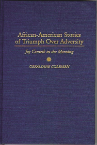 African-American Stories of Triumph Over Adversity
