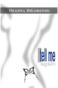 Tell Me Again