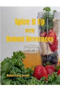 Spice It Up With Robust Beverages