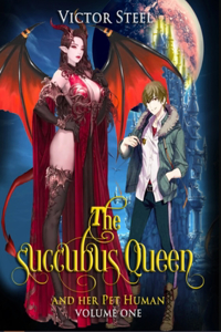 succubus queen and her pet human vol 1
