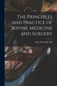 Principles and Practice of Bovine Medicine and Surgery