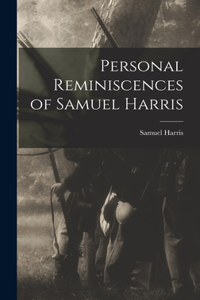 Personal Reminiscences of Samuel Harris